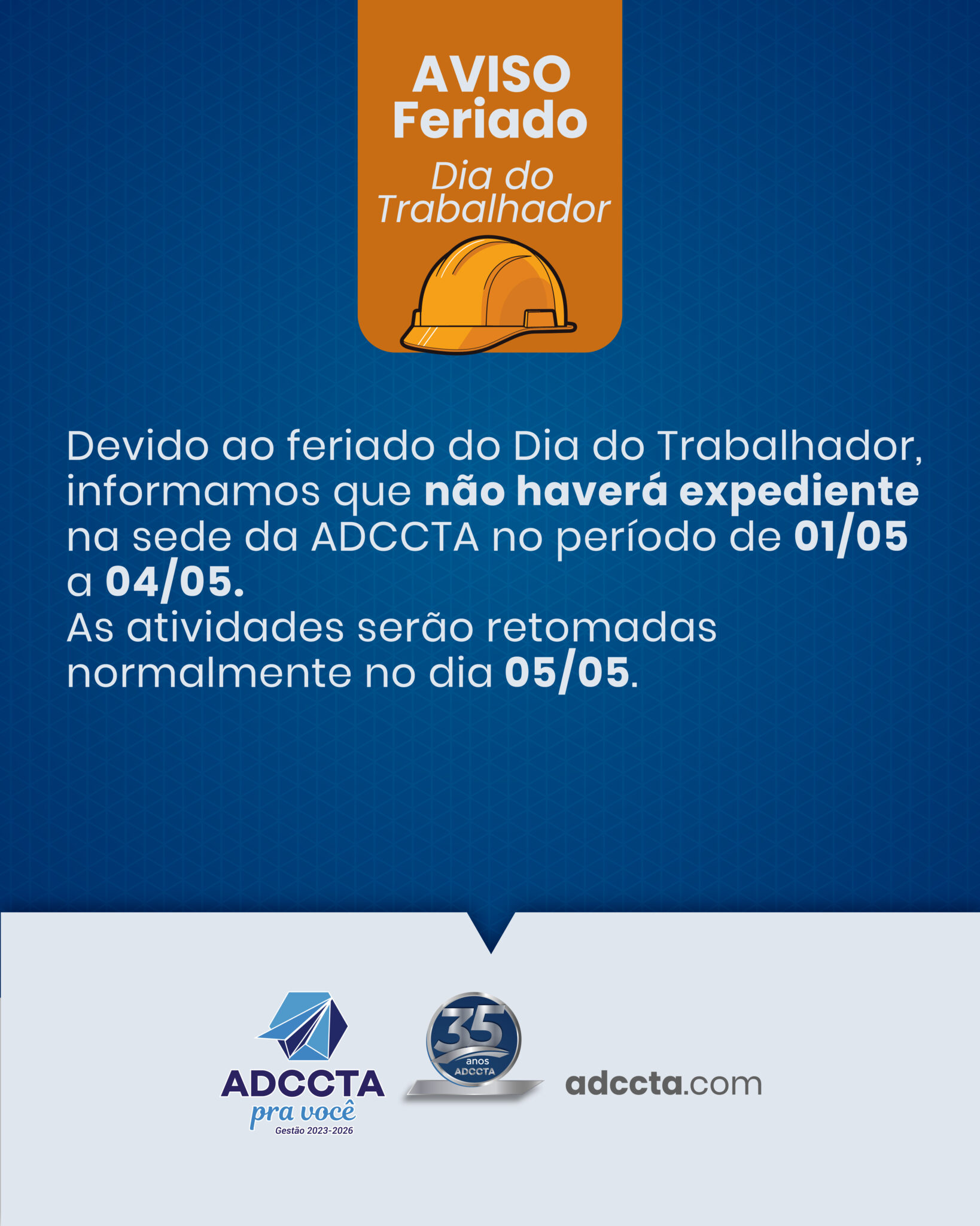 ADCCTA AVISO | Feriado 1º de maio - Dia do Trabalhador